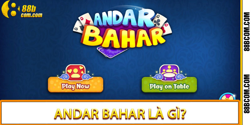 Andar Bahar Là Gì?